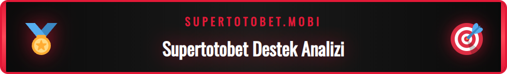 Supertotobet müşteri hizmetleri ekibinin çözüm sürecini anlatan şema.