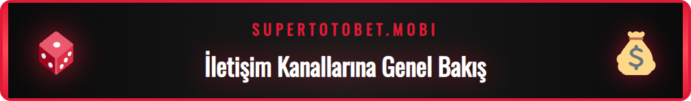 Supertotobet iletişim yöntemlerini (canlı destek, mail) sunan grafik.